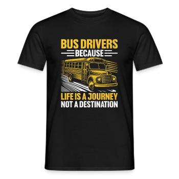 Busfahrer, weil das Leben eine Reise ist, keine - Männer T-Shirt - Schwarz - Vorne - AI Model Male 178 light (178cm)