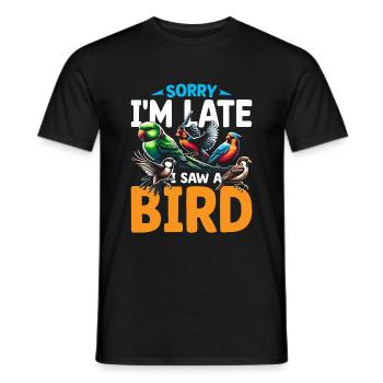 Désolé, je suis en retard, j’ai vu un oiseau Birdbirder Birdwatcher - T-shirt homme - noir - Devant - AI Model Male 178 light (178cm)