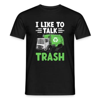 I Like To Talk Trash Collector Garbage Collecting - Men's T-Shirt - black - Front - AI Model Male 178 light (178cm)