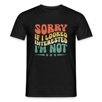Désolé si j’avais l’air intéressé, je ne suis pas sarcastique - T-shirt homme - noir - Devant - AI Model Male 178 light (178cm)