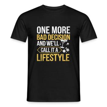 Une mauvaise décision de plus et nous l’appellerons une - T-shirt homme - noir - Devant - AI Model Male 178 light (178cm)