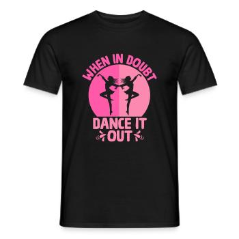 When In Doubt Dance It Out For Dancing Dancer - Men's T-Shirt - black - Front - AI Model Male 178 light (178cm)