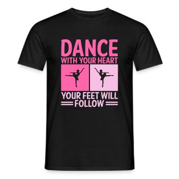 Tanze mit deinem Herzen, deine Füße werden folgen - Männer T-Shirt - Schwarz - Vorne - AI Model Male 178 light (178cm)
