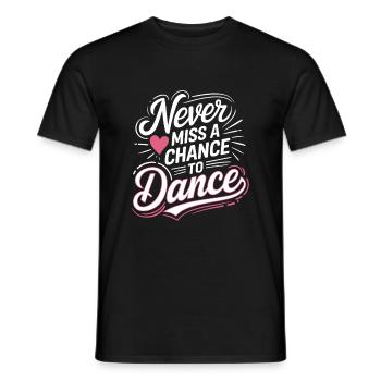 Ne manquez jamais une occasion de danser pour danser - T-shirt homme - noir - Devant - AI Model Male 178 light (178cm)