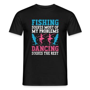 Angeln löst die meisten meiner Probleme Tanzen löst - Männer T-Shirt - Schwarz - Vorne - AI Model Male 178 light (178cm)