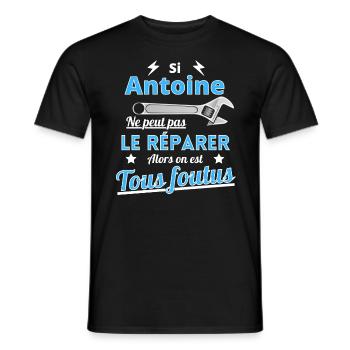 Si Antoine ne peut pas le réparer on est foutus - T-shirt homme - noir - Devant - AI Model Male 178 light (178cm)