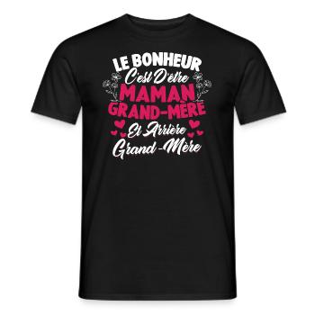 Le bonheur c'est d'être maman et grand mère - T-shirt homme - noir - Devant - AI Model Male 178 light (178cm)
