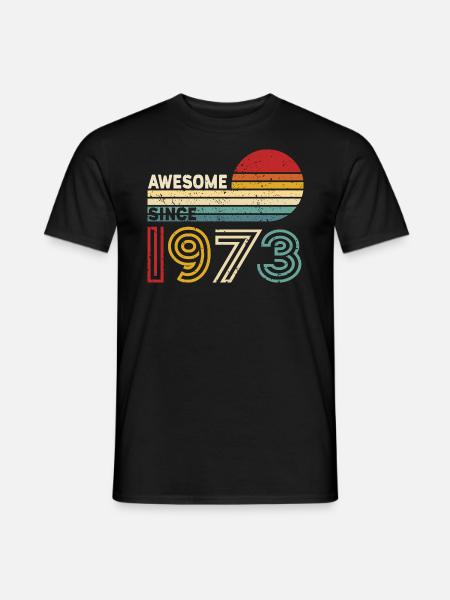 1973 Geschenk Geburtstag Jahrgang Spruch - Männer T-Shirt - Schwarz