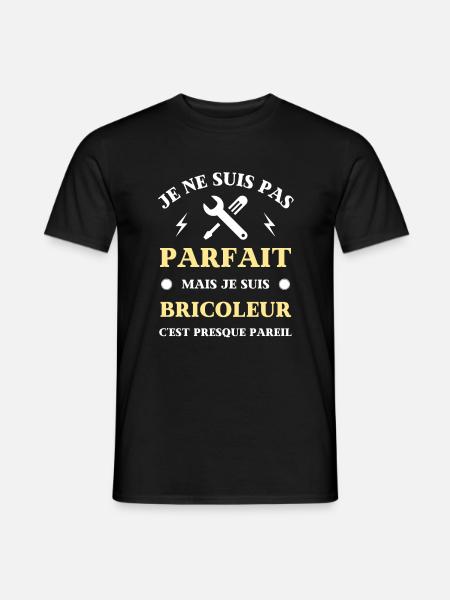 pas parfait bricoleur humour bricolage homme drole - T-shirt homme - noir