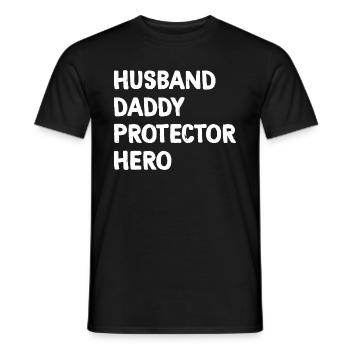 Husband Daddy Protector Hero Fathers Day For Dad - Männer T-Shirt - Schwarz - Vorne - AI Model Male 178 light (178cm)