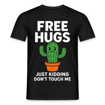 Kostenlose Umarmungen Nur ein Scherz Fass mich nicht an - Männer T-Shirt - Schwarz - Vorne - AI Model Male 178 light (178cm)