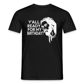 Christmas Jesus Y'all Ready For My Birthday - Men's T-Shirt - black - Front - AI Model Male 178 light (178cm)