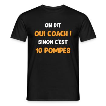 coach On dit oui coach sinon c'est 10 pompes - T-shirt homme - noir - Devant - AI Model Male 178 light (178cm)