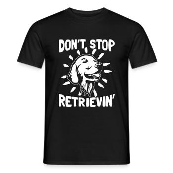 Don't stop retrievin' - Golden Retriever - Männer T-Shirt - Schwarz - Vorne - AI Model Male 178 light (178cm)