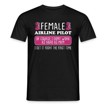 Female Airline Pilot Get It Right The First Time - Men's T-Shirt - black - Front - AI Model Male 178 light (178cm)