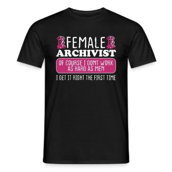 Female Archivist Get It Right The First Time - Men's T-Shirt - black - Front - AI Model Male 178 light (178cm)