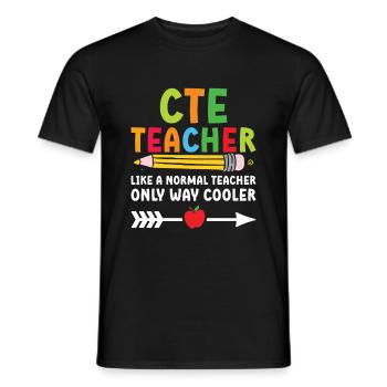 CTE -Lehrer Wie Ein Normaler Lehrer Nur Cooler - Männer T-Shirt - Schwarz - Vorne - AI Model Male 178 light (178cm)