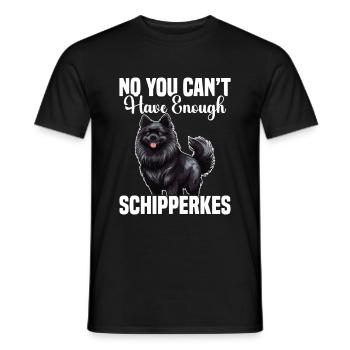 Nein, Sie Können Nicht Genug Schipperkes Haben - Männer T-Shirt - Schwarz - Vorne - AI Model Male 178 light (178cm)