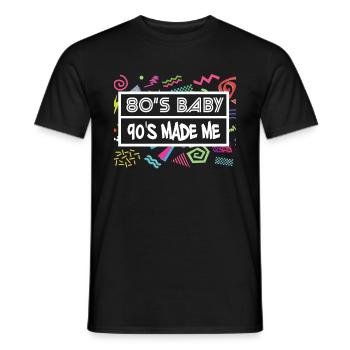 80's Baby 90's Made Me - Men's T-Shirt - black - Front - AI Model Male 178 light (178cm)