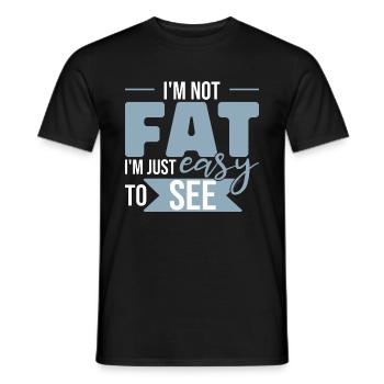 I'm Not Fat I'm Easy To See - Men's T-Shirt - black - Front - AI Model Male 178 light (178cm)