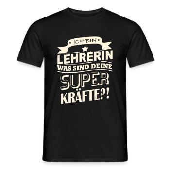 Ich bin Lehrerin - Was sind deine Superkräfte?! - Männer T-Shirt - Schwarz - Vorne - AI Model Male 178 light (178cm)