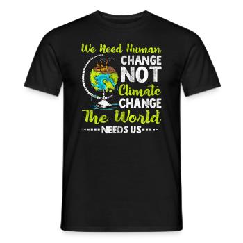 Wir Brauchen Den Menschlichen Wandel, Nicht Den - Männer T-Shirt - Schwarz - Vorne - AI Model Male 178 light (178cm)