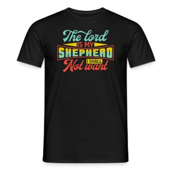 Der Herr Ist Mein Hirte, Ich Will Keinen Glauben - Männer T-Shirt - Schwarz - Vorne - AI Model Male 178 light (178cm)