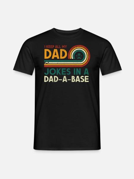 Ich Bewahre Alle Witze Meines Vaters In Einem - Mænd T-shirt - sort