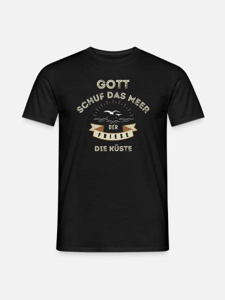 Gott schuf das Meer. Der Friese die Küste - Männer T-Shirt - Schwarz