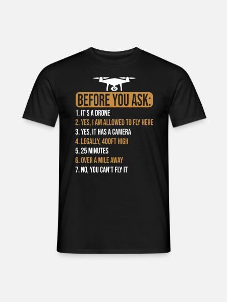 Before you ask Drone - Men's T-Shirt - black