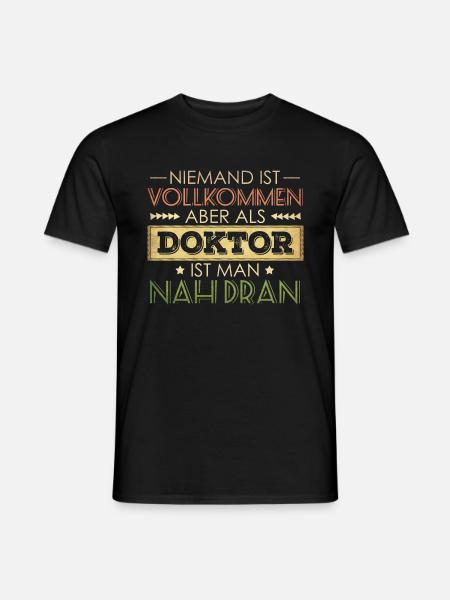 lustiger Spruch Doktor - Männer T-Shirt - Schwarz