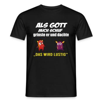 Als Gott mich schuf, witziges Spruch T-Shirt - Männer T-Shirt - Schwarz - Vorne - AI Model Male 178 light (178cm)
