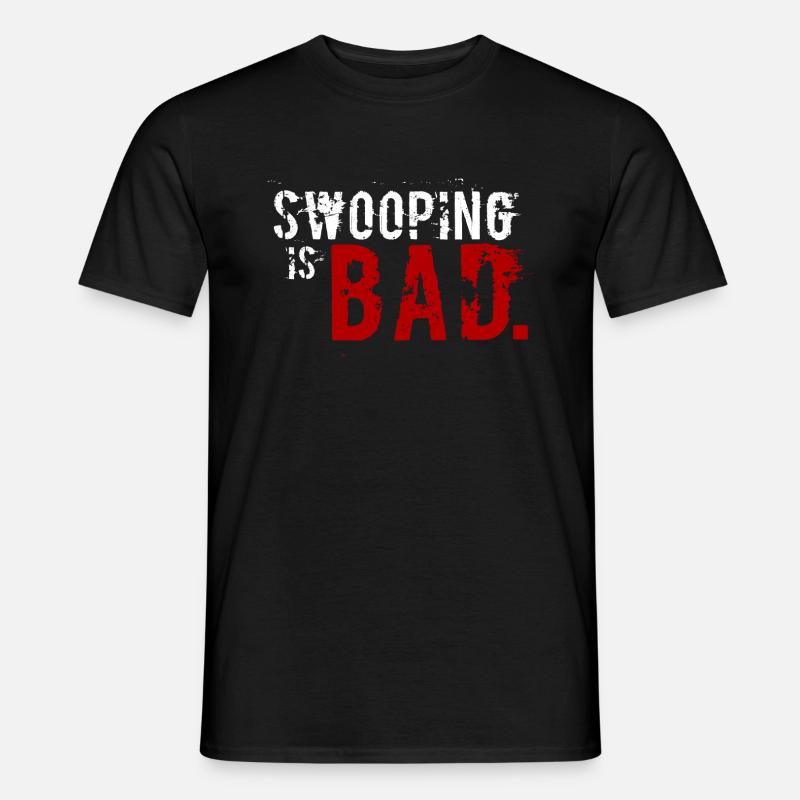 "Swooping est mauvais" Conception - T-shirt homme - noir