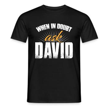 When In Doubt Ask David - Men's T-Shirt - black - Front - AI Model Male 178 light (178cm)