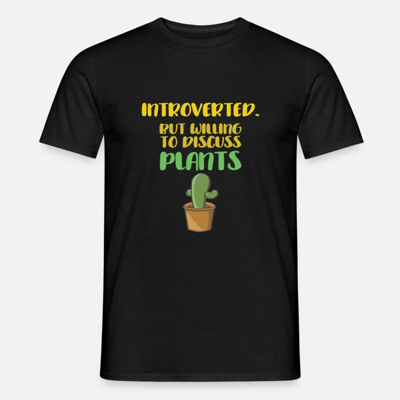Introverted talking about plants - Men’s T-shirt - black