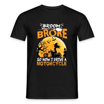 Broom Broke So Now I Drive A Motorcycle Funny - Men's T-Shirt - black - Front - AI Model Male 178 light (178cm)