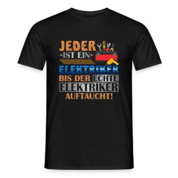 Jeder Ist Ein Elektriker Bis Der Echte Elektriker - Männer T-Shirt - Schwarz - Vorne - AI Model Male 178 light (178cm)