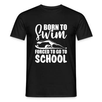 Né pour nager forcé d'aller à l'école drôle de dire - T-shirt homme - noir - Devant - AI Model Male 178 light (178cm)