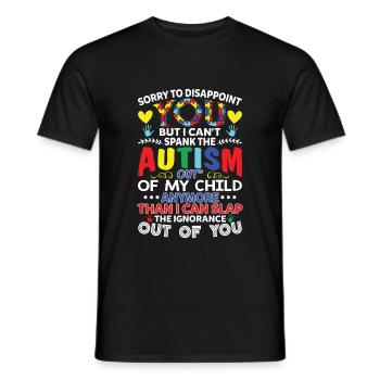 I Can't Spank The Autism Out Of My Child - Männer T-Shirt - Schwarz - Vorne - AI Model Male 178 light (178cm)
