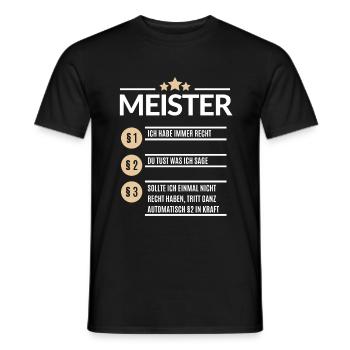 Meister Ich hab immer Recht Handwerker Geschenk - Männer T-Shirt - Schwarz - Vorne - AI Model Male 178 light (178cm)