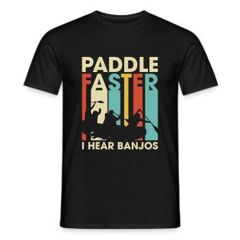 Paddle Faster I Hear Banjos Funny Sarcasm Vintage - Männer T-Shirt - Schwarz - Vorne - AI Model Male 178 light (178cm)