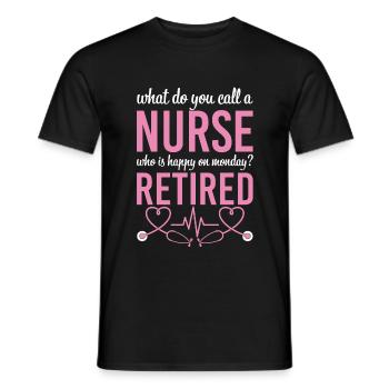 A Nurse Who Is Happy On Monday She Is Retired - Men's T-Shirt - black - Front - AI Model Male 178 light (178cm)