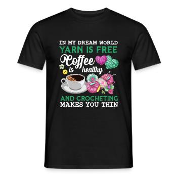 Yarn Is Free Coffee Is Healthy Crocheting Makes - Männer T-Shirt - Schwarz - Vorne - AI Model Male 178 light (178cm)
