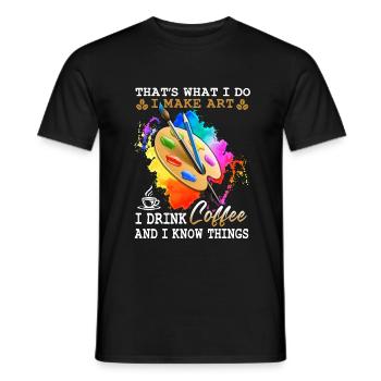 That's What I Do I Make Art I Drink Coffee - Männer T-Shirt - Schwarz - Vorne - AI Model Male 178 light (178cm)