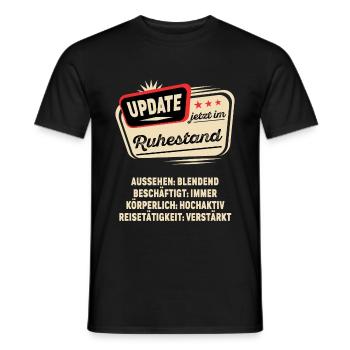 Update im Ruhestand Rentner Rente Pension Geschenk - Männer T-Shirt - Schwarz - Vorne - AI Model Male 178 light (178cm)