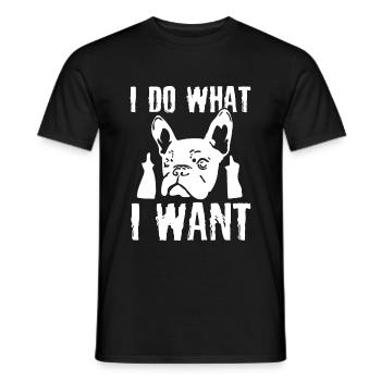 Jeg gør hvad jeg vil have French Bulldog Fra - Mænd T-shirt - sort - Foran - AI Model Male 178 light (178cm)