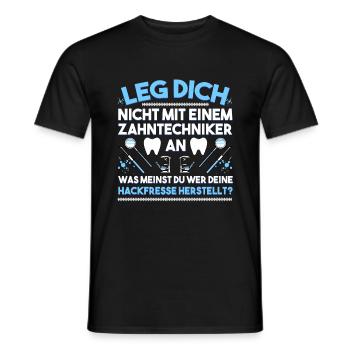 Zahnarzt Leg Dich Nicht Mit Einem Zahntechniker Za - Männer T-Shirt - Schwarz - Vorne - AI Model Male 178 light (178cm)
