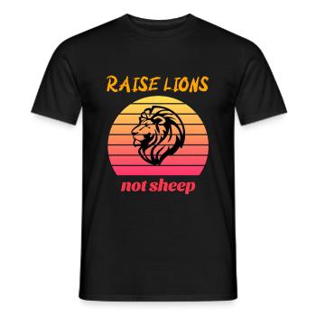 Raise Lions Not Sheep - Motivational, Inspiration - Men's T-Shirt - black - Front - AI Model Male 178 light (178cm)
