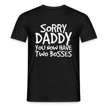 Désolé Papa You Have Two Bosses - T-shirt homme - noir - Devant - AI Model Male 178 light (178cm)