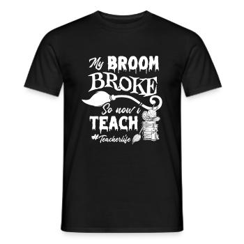 My Broom Broke Now I Teach Teacher Life Halloween - Männer T-Shirt - Schwarz - Vorne - AI Model Male 178 light (178cm)